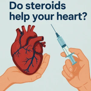 Two hands holding an anatomical heart and a syringe under the headline “Do steroids help your heart?”.